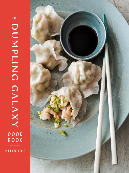 Title details for The Dumpling Galaxy Cookbook by Helen You - Wait list